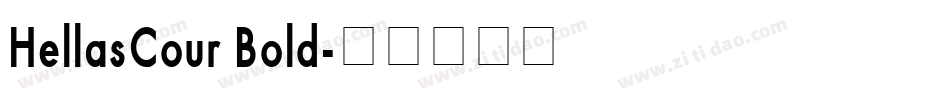 HellasCour Bold字体转换